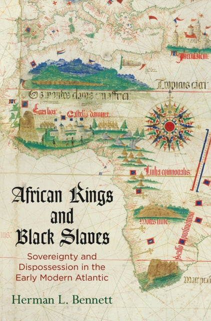 Book cover of: African Kings and Black Slaves. By: Herman L. Bennett