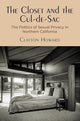 Book cover of: Closet and the Cul-de-Sac. By: Clayton Howard