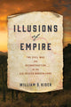 Book cover of: Illusions of Empire. By: William S. Kiser