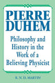 Book cover of: Pierre Duhem. By: Bill Martin Jr.