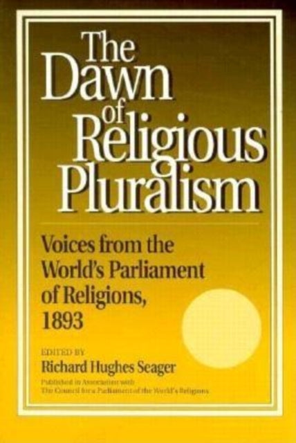 Book cover of: Dawn of Religious Pluralism. By: Richard Seager