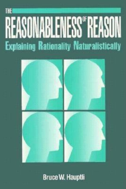 Book cover of: Reasonableness of Reason. By: John Passmore