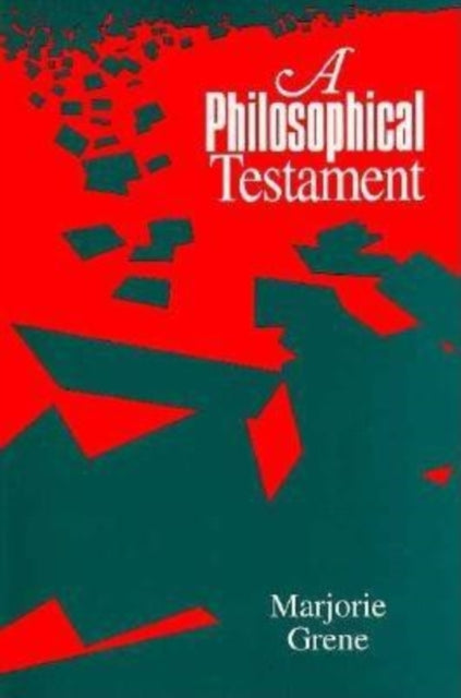 Book cover of: Philosophical Testament. By: Marjorie Grene