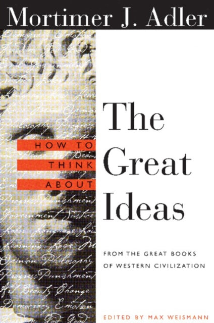 Book cover of: How to Think About the Great Ideas