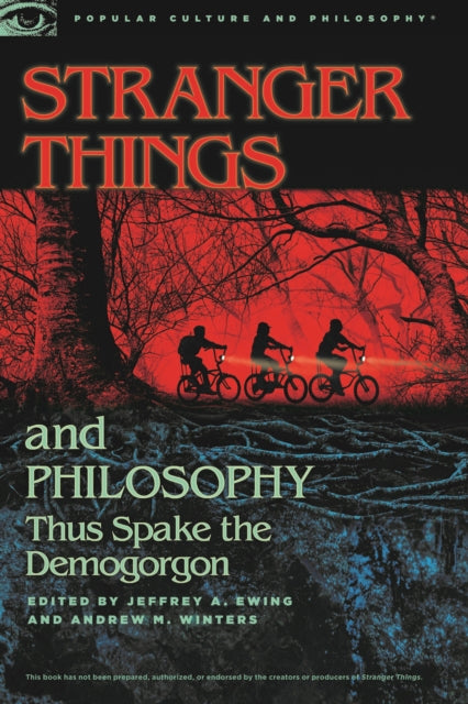 Book cover of: Stranger Things and Philosophy. By: Jeffrey A. Ewing