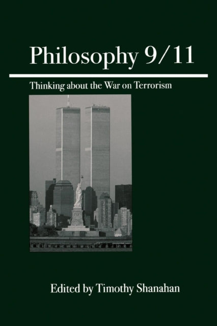 Book cover of: Philosophy 9/11. By: Timothy Shanahan