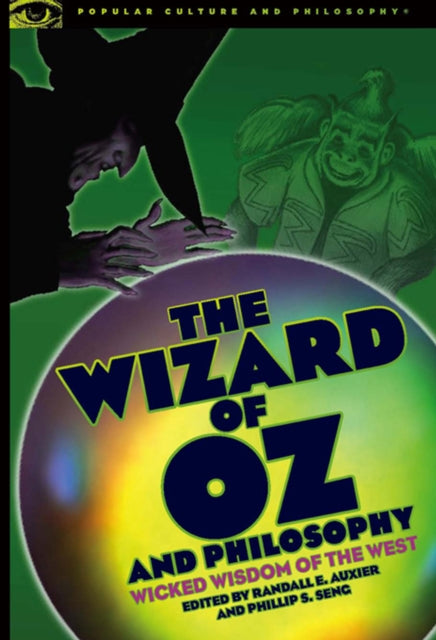 Book cover of: Wizard of Oz and Philosophy