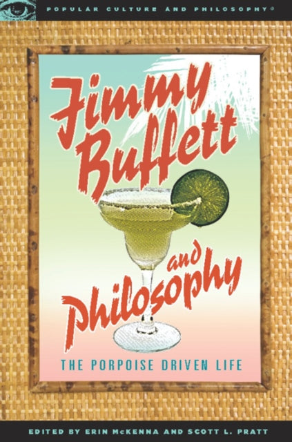 Book cover of: Jimmy Buffett and Philosophy. By: Erin McKenna