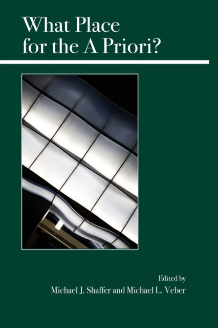 Book cover of: What Place for the A Priori?