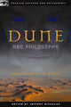 Book cover of: Dune and Philosophy. By: Jeffery Nicholas