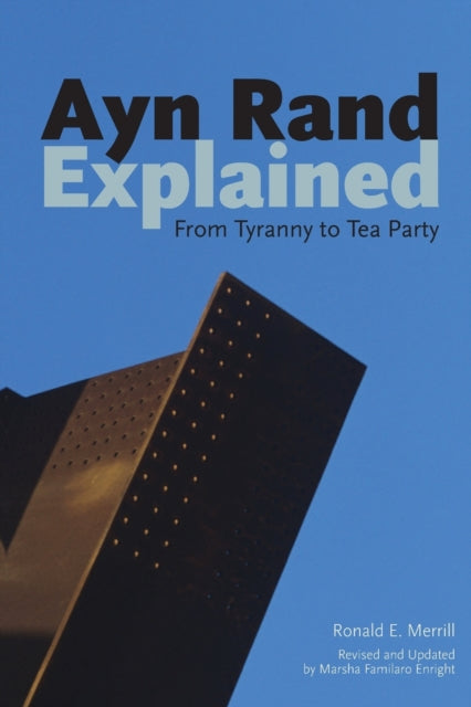 Book cover of: Ayn Rand Explained. By: Ronald E. Merrill