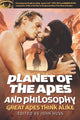 Book cover of: Planet of the Apes and Philosophy