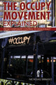 Book cover of: Occupy Movement Explained. By: Nicholas Smaligo