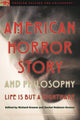 Book cover of: American Horror Story and Philosophy. By: Richard Greene