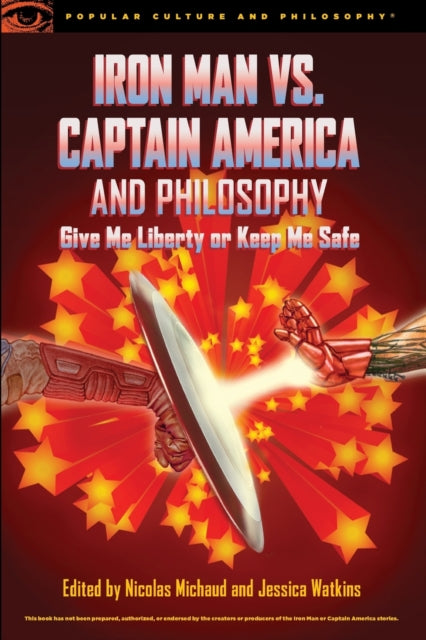Book cover of: Iron Man vs. Captain America and Philosophy