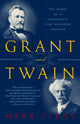 Book cover of: Grant and Twain. By: Mark Perry