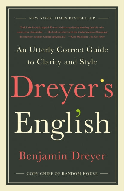 Book cover of: Dreyer's English. By: Benjamin Dreyer