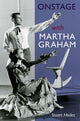 Book cover of: Onstage with Martha Graham. By: Stuart Hodes