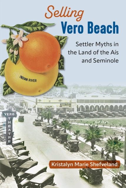 Book cover of: Selling Vero Beach. By: Kristalyn Marie Shefveland