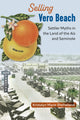 Book cover of: Selling Vero Beach. By: Kristalyn Marie Shefveland