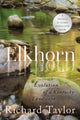 Book cover of: Elkhorn. By: Richard Taylor