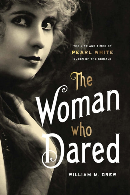 Book cover of: Woman Who Dared. By: William M. Drew