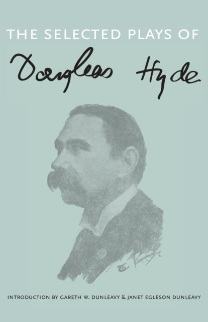 Book cover of: Selected Plays of Douglas Hyde