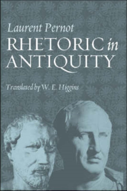 Book cover of: Rhetoric in Antiquity. By: Laurent Pernot