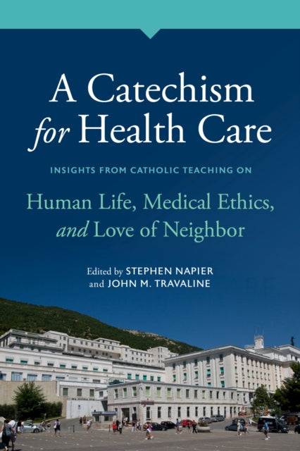 Book cover of: Catechism for Health Care. By: Stephen Napier
