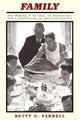 Book cover of: Family. By: Betty G Farrell