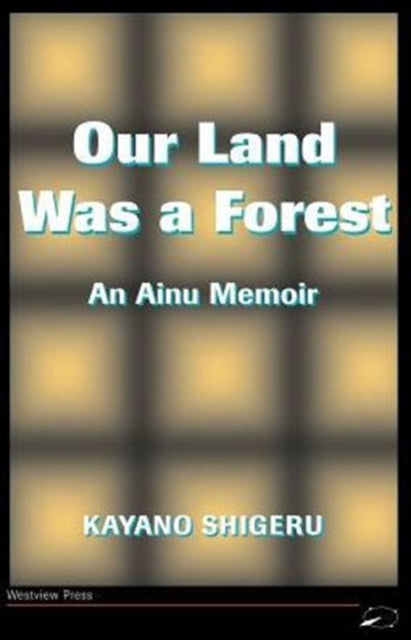 Book cover of: Our Land Was A Forest