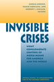 Book cover of: Invisible Crises
