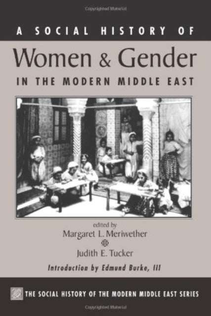 Book cover of: Social History Of Women And Gender In The Modern Middle East