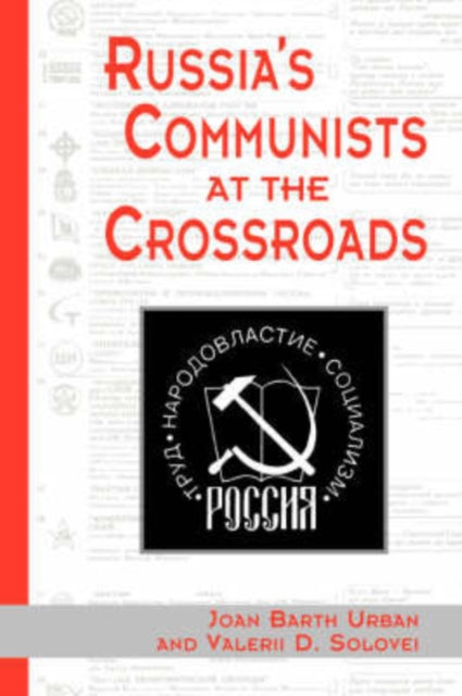 Book cover of: Russia's Communists At The Crossroads