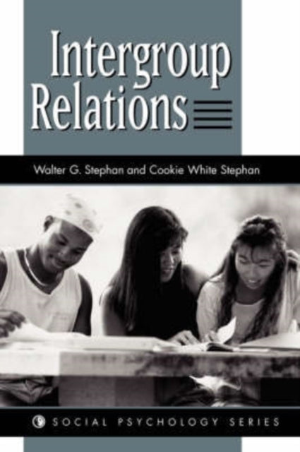 Book cover of: Intergroup Relations. By: Walter G. Stephan