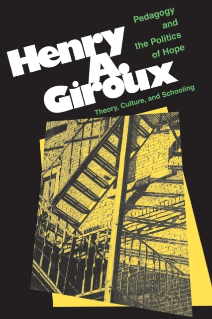 Book cover of: Pedagogy And The Politics Of Hope