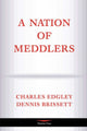 Book cover of: Nation Of Meddlers. By: Charles Edgley