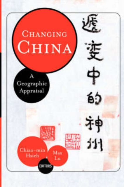 Book cover of: Changing China. By: Chiao-Min Hsieh