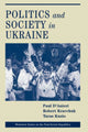 Book cover of: Politics And Society In Ukraine. By: Taras Kuzio