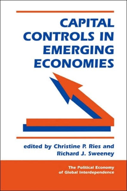 Book cover of: Capital Controls In Emerging Economies. By: Christine P. Ries