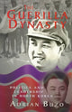 Book cover of: Guerilla Dynasty. By: Adrian Buzo