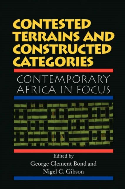 Book cover of: Contested Terrains And Constructed Categories