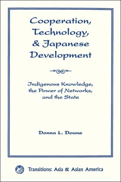 Book cover of: Cooperation, Technology, And Japanese Development. By: Donna L. Doane
