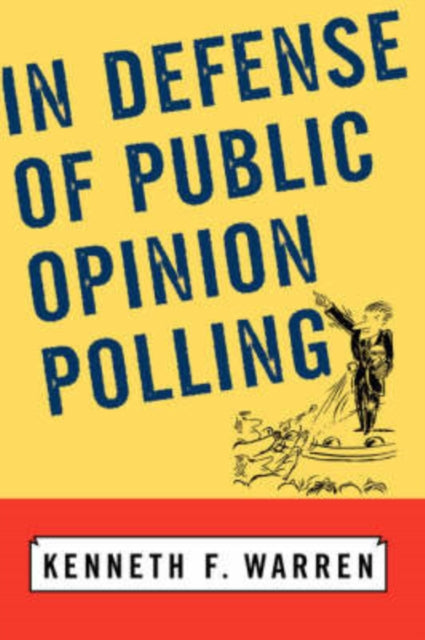 Book cover of: In Defense Of Public Opinion Polling. By: Kenneth Warren
