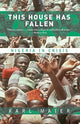 Book cover of: This House Has Fallen. By: Karl Maier