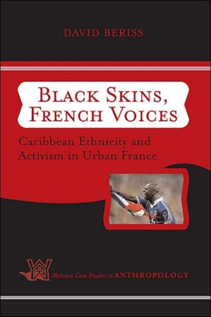 Book cover of: Black Skins, French Voices. By: David Beriss