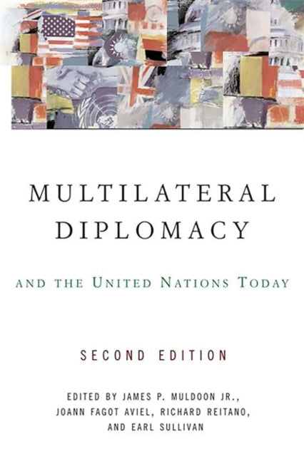Book cover of: Multilateral Diplomacy and the United Nations Today