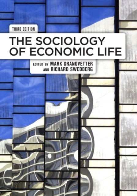 Book cover of: Sociology of Economic Life. By: Mark Granovetter