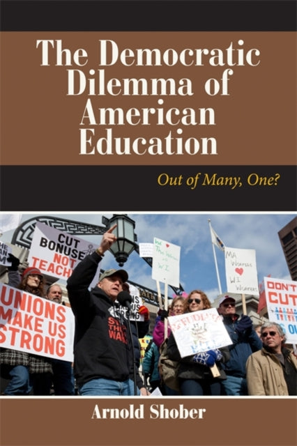 Book cover of: Democratic Dilemma of American Education. By: Arnold F. Shober