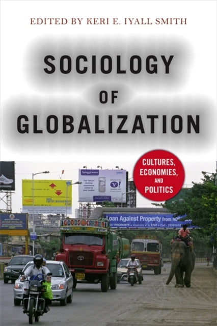 Book cover of: Sociology of Globalization. By: Keri E. Iyall Smith